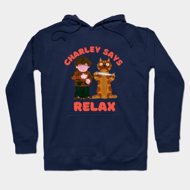 Charlie says relax Hoodie by Teessential